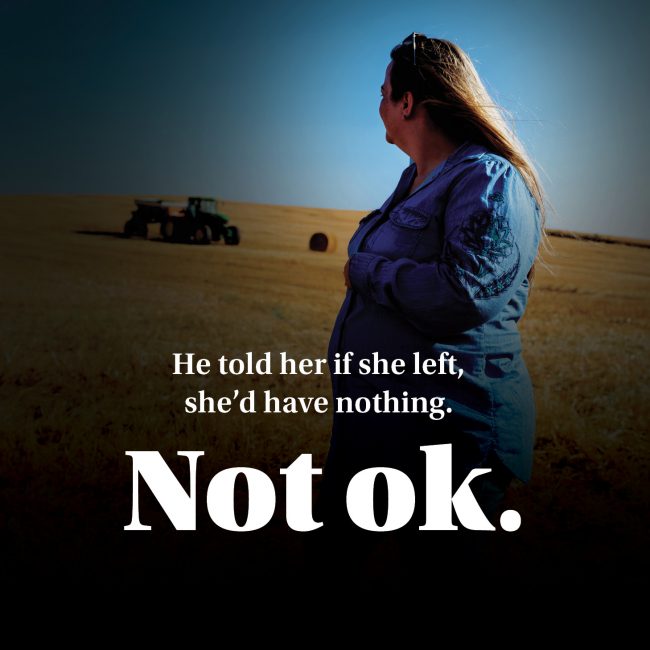 Poster text reads “He told her if she left, she’d have nothing. Not ok.” — campaign about emotional manipulation.